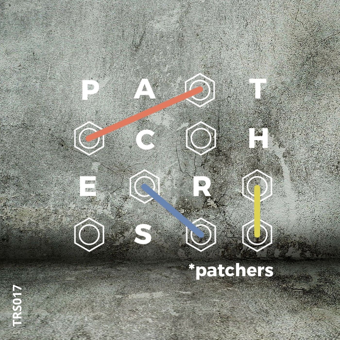 Patchers – Turn the Upside Down [TRS017]